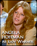 ANGELA HOFFMAN 
as Jody Warner