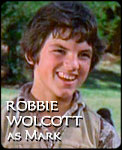 ROBBIE WOLCOTT 
as Mark