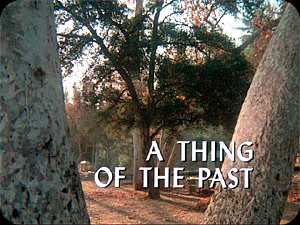 ''A Thing Of The Past''
