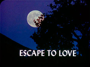 ''Escape To Love''
