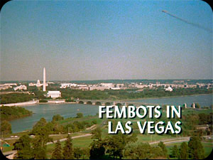 ''Fembots In Las Vegas'' I